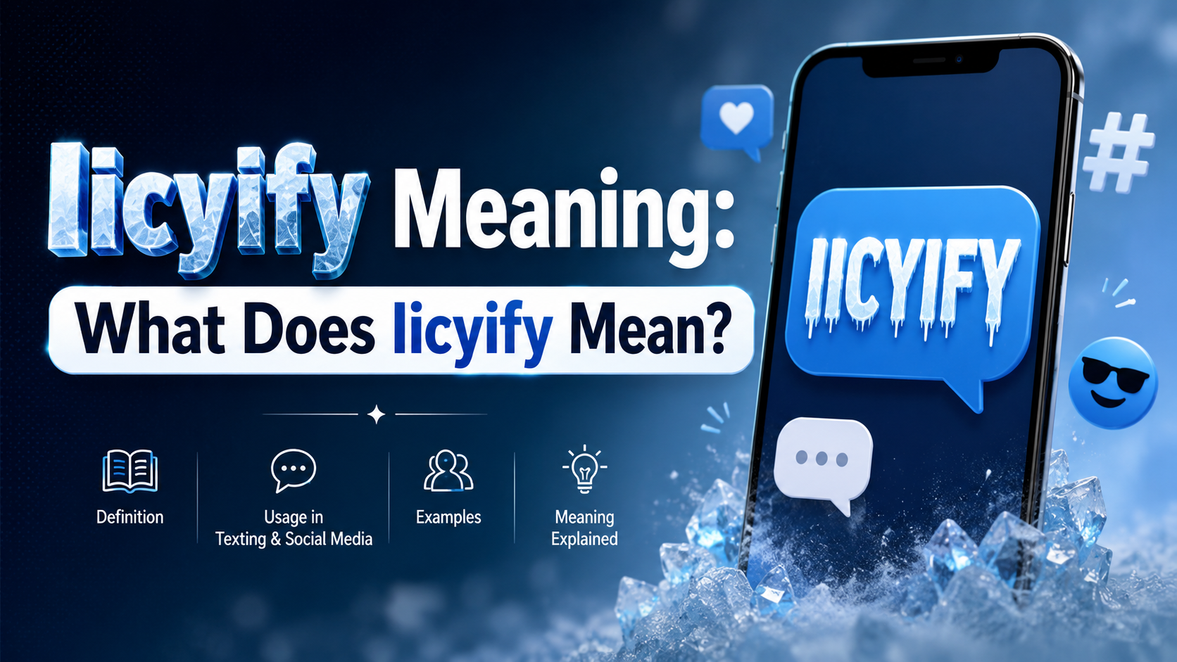 Iicyify Meaning