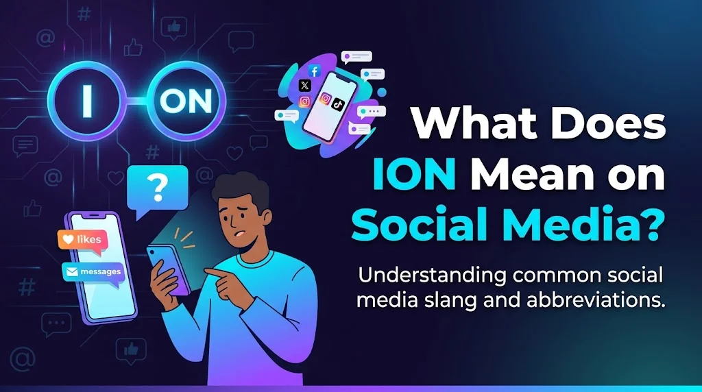 What Does ION Mean on Social Media
