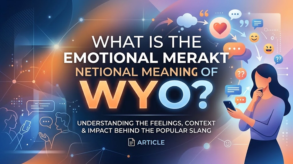 What Is the Emotional Meaning of WYO