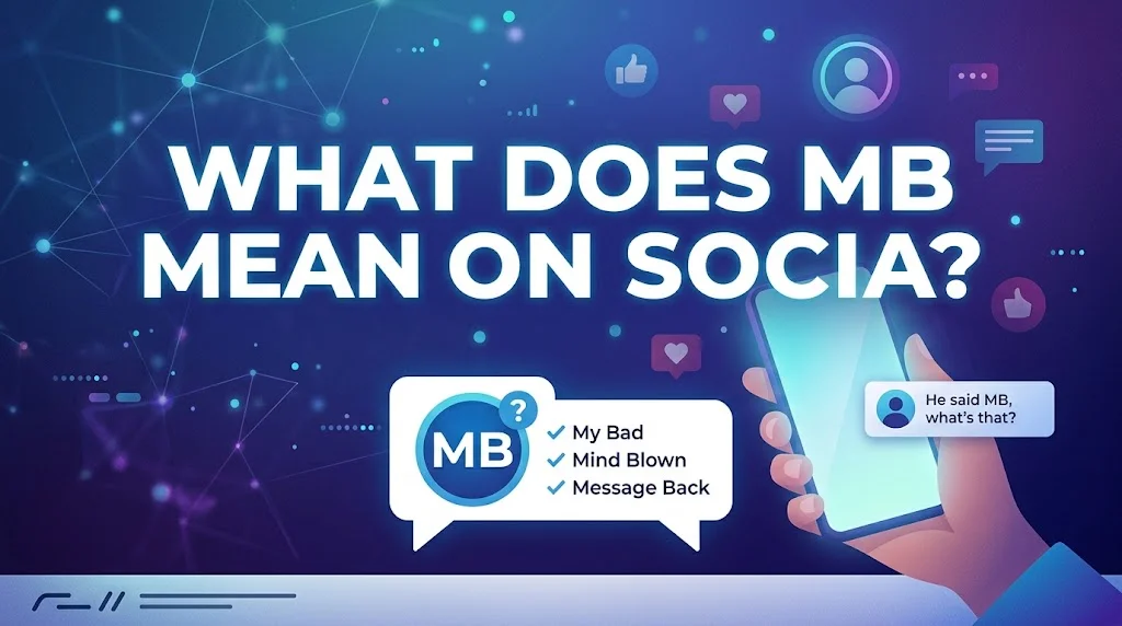 What Does MB Mean on Social Media